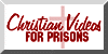 Christian Videos for Prisons
